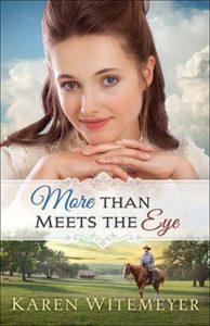 More than Meets The Eye by Karen Witemeyer book cover