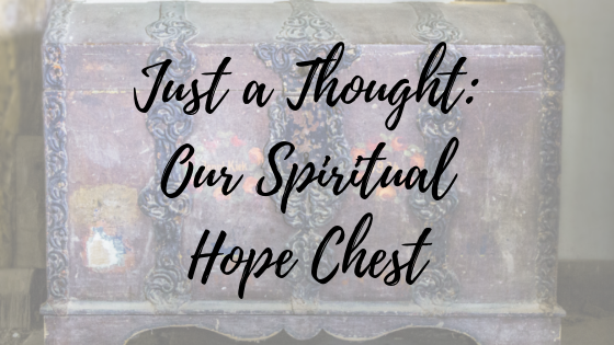 Our Spiritual Hope Chest devotion blog title