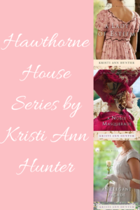 Book covers of Hawthorne House series books: A Lady of Esteem, A Noble Masquerade, and An Elegant Facade by Kristi Ann Hunter