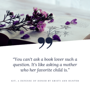 Quote from A Defense of Honor by Kristi Ann Hunter