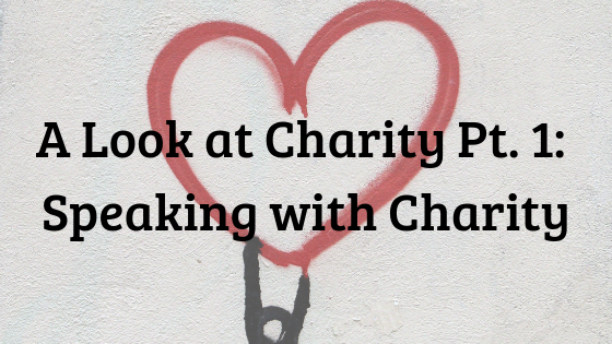 A Look at Charity Pt. 1: Speaking with Charity blog title with stick figure holding heart