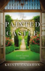 The Painted Castle by Kristy Cambron book cover