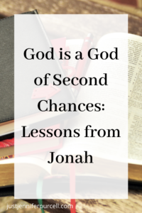 Pin image with Bible in background and blog title God is a God of Second Chances: Lessons from Jonah