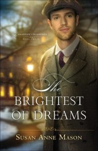 The Brightest of Dreams by Susan Anne Mason book cover