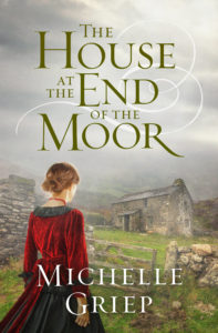 The House at the End of the Moor by Michelle Griep book cover