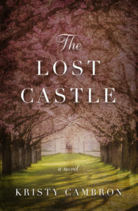 The Lost Castle by Kristy Cambron book cover