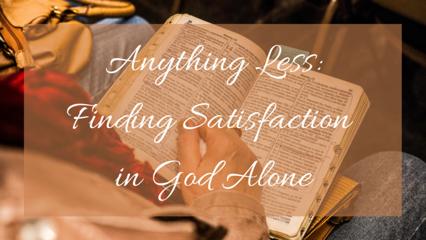 Anything Less blog title with woman reading Bible