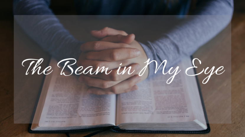 The Beam in My Eye blog title