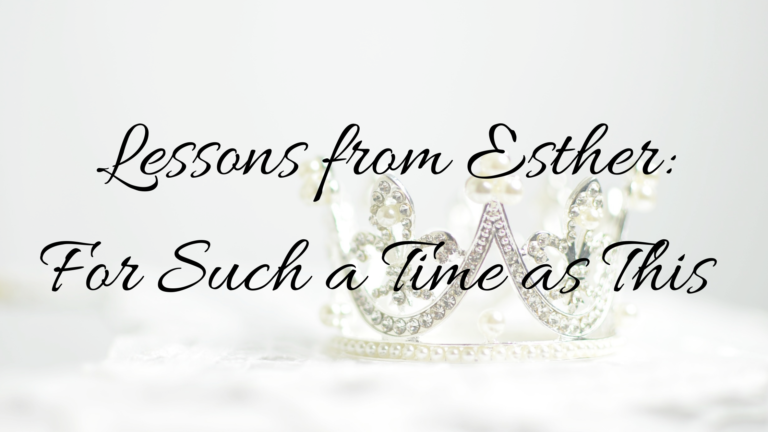 Lessons From Esther: For Such A Time As This - Jennifer Purcell