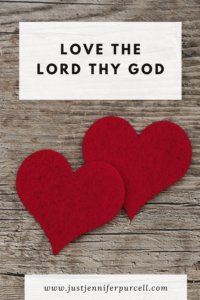 Love the Lord Thy God Pinterest image