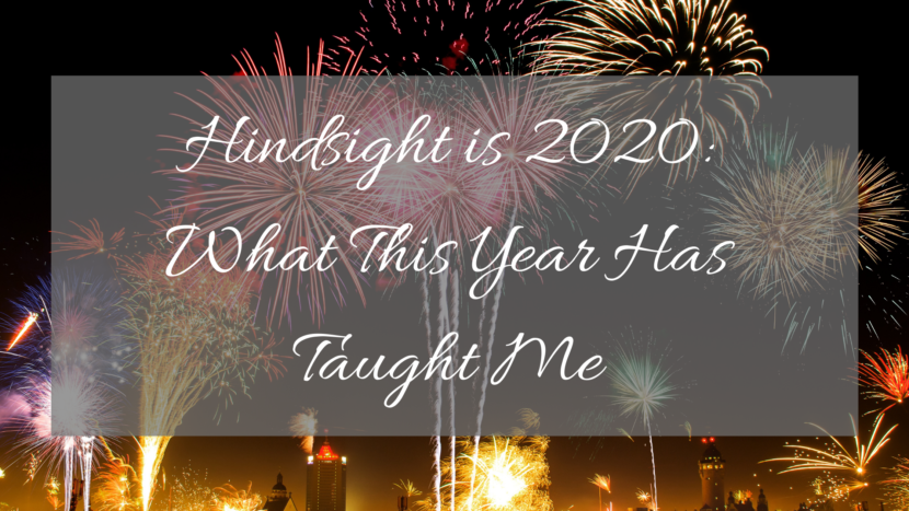 Hindsight is 2020