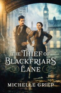 The Thief of Blackfriars Lane by Michelle Griep book cover