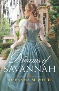 Dreams of Savannah by Roseanna M. White book cover