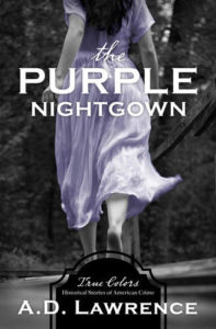 The Purple Nightgown by A.D. Lawrence