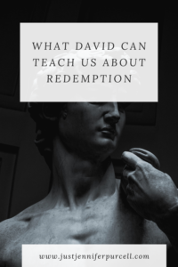 What David Can Teach Us about Redemption Pinterest pin image