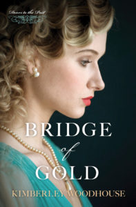 Bridge of Gold by Kimberly Woodhouse book cover