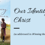 Our Identity in Christ blog title with cover of Winning the Gentleman