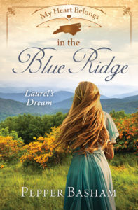 My Heart Belongs in the Blue Ridge Mountains: Laurel's Dream by Pepper Basham book cover