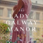 The-Lady-of-Galway-Manor