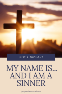 My Name is...and I am a Sinner blog Pinterest pin