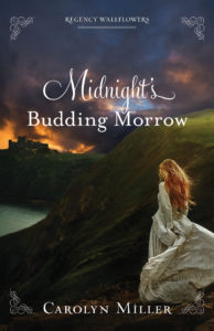 Midnight's Budding Morrow by Carolyn Miller