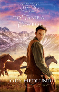 To Tame a Cowboy by Jody Hedlund book cover