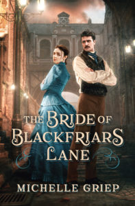 The Bride of Blackfriars Lane by Michelle Griep cover