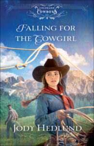 Falling for the Cowgirl by Jody Hedlund book cover