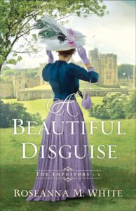 A Beautiful Disguise by Roseanna M. White book cover