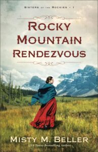 Rocky Mountain Rendezvous by Misty M. Beller book cover