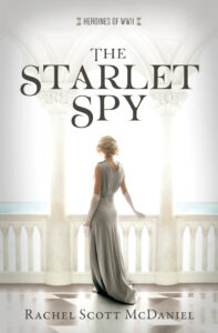 The Starlet Spy by Rachel Scott McDaniel book cover