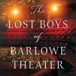 The-Lost-Boys-of-Barlowe-Theater