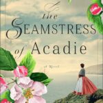 The-Seamstress-of-Acadie